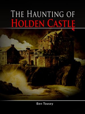 cover image of The Haunting of Holden Castle